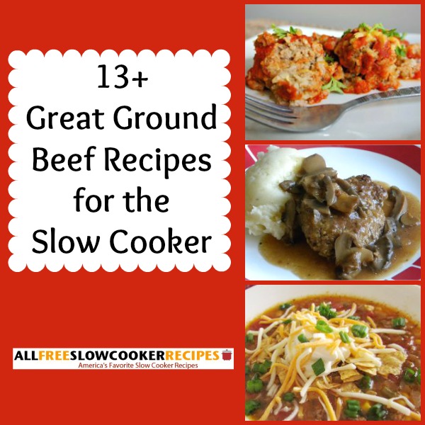 quot great ground beef recipes 13 slow cooker ground beef quot great ground beef recipes 13 slow cooker ground beef