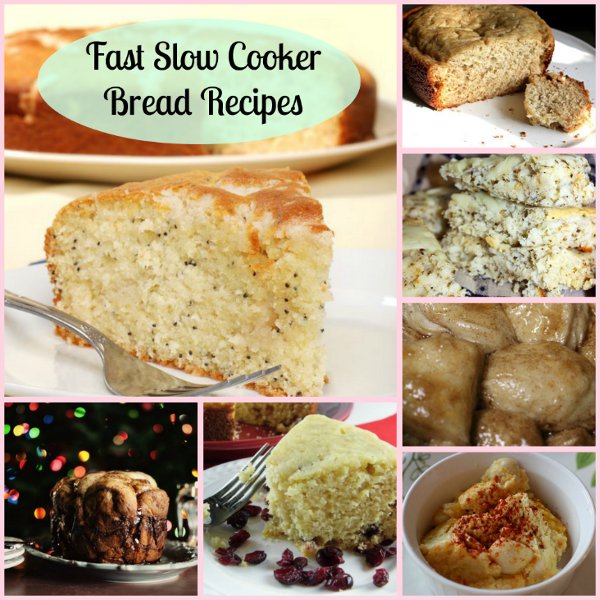 Fast Bread in a Slow Cooker 16 Slow Cooker Bread Recipes + Bonus