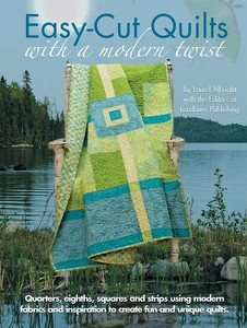 Easy-Cut Quilts with a Modern Twist