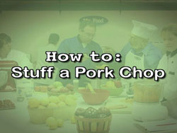 How to Stuff a Pork Chop 