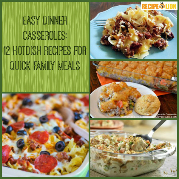 Easy Dinner Casseroles: 12 Hotdish Recipes for Quick Family Meals ...