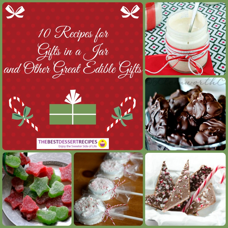 10 Recipes for Gifts in a Jar and Other Great Edible Gifts ...